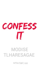  Modise Tlharesagae - Confess It - Growers Series, #4.