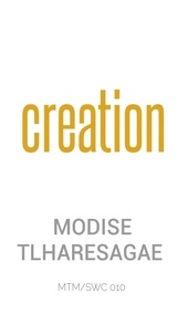  Modise Tlharesagae - Creation - Christian Doctrine, #3.