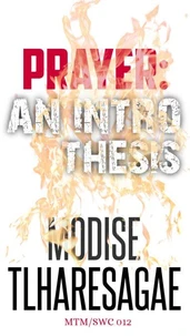Prayer: An Intro Thesis