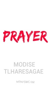  Modise Tlharesagae - Prayer.
