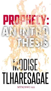 Prophecy: An Intro Thesis