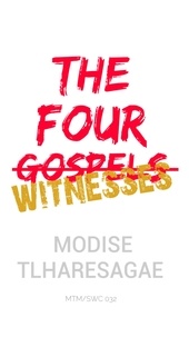  Modise Tlharesagae - The Four Witnesses.
