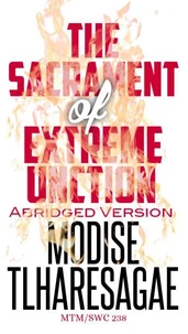 The Sacrament Of Extreme Unction: Abridged Version