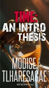 Time: An IntroThesis