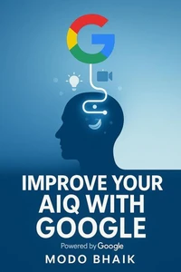 Improve Your AIQ With Google