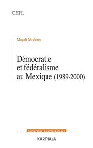 Démocratie et fédéralisme au Mexique