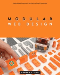 Modular Web Design - Creating Reusable Components for User Experience Design and Documentation.