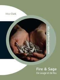 Moe Clark - Fire & Sage.