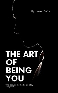 Ebooks pdf gratuits téléchargement direct The Art of Being You