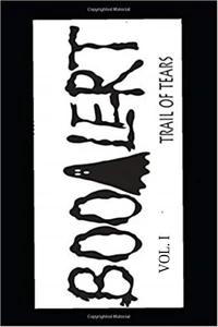 BooAlert Vol. I  Trail of Tears