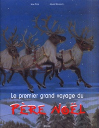 Moe Price et Atsuko Morozumi - Le premier grand voyage du Père Noël.