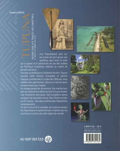 Tupuna. Voyage sur les traces des ancêtres à Tahiti et dans les îles