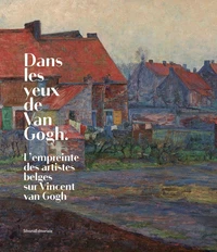 Dans les yeux de Van Gogh