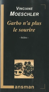 Garbo n'a plus le sourire