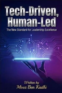 Tech-Driven, Human-Led
