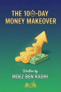 The 100-Day Money Makeover