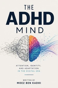 The ADHD Mind