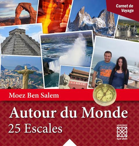 Moez Ben Salem - Autour du monde - 25 escales.