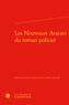 Moez Lahmédi et Kamel Feki - Les Nouveaux Avatars du roman policier.