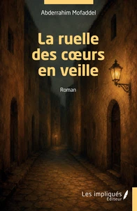 La ruelle des coeurs en veille