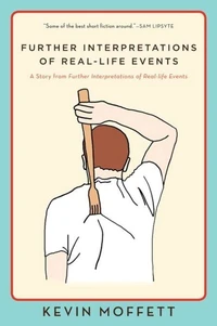 Further Interpretations of Real-Life Events
