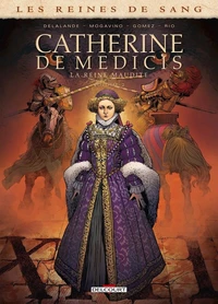 Catherine de Médicis, la Reine maudite