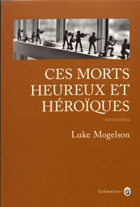 Ces morts heureux et héroïques