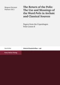The Return of the Polis: The Use and Meanings of the Word Polis in Archaic and Classical Sources