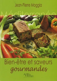 Bien-être et saveurs gourmandes