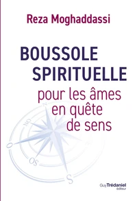 Boussole spirituelle pour les âmes en quête de sens