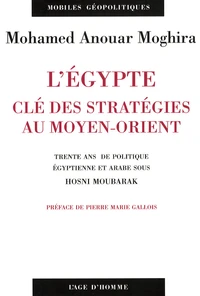 L'Egypte, clé des stratégies au Moyen-Orient