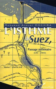 L'Isthme De Suez, Passage Millenaire (640-2000)