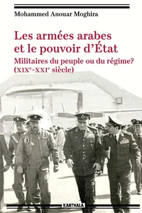 Les armées arabes et le pouvoir d'Etat