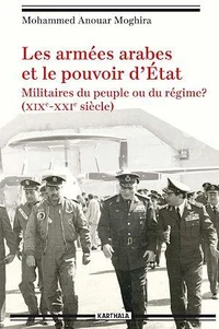 Les armées arabes et le pouvoir d'Etat