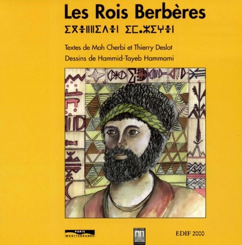 Moh Cherbi et Thierry Deslot - Les rois berbères.