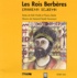 Moh Cherbi et Thierry Deslot - Les rois berbères.
