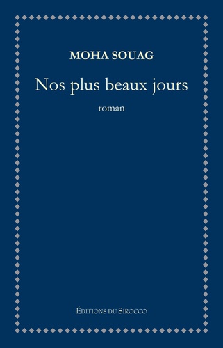 Moha Souag - Nos plus beaux jours.