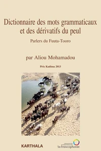 Dictionnaire des mots grammaticaux et des dérivatifs du peul