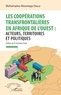 Mohamadou Mountaga Diallo - Les coopérations transfrontalières en Afrique de l'ouest : Acteurs, territoires et politiques.