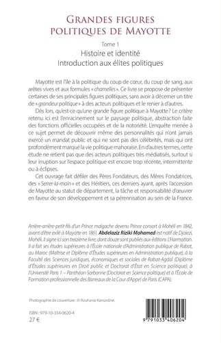 Grandes figures politiques de Mayotte. Tome 1, Histoire et identité - Introduction aux élites politiques