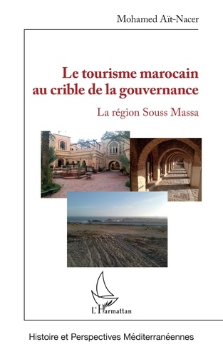 Le tourisme marocain au crible de la gouvernance. La région de Souss Massa