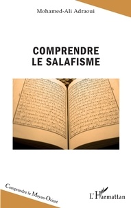 Mohamed-Ali Adraoui - Comprendre le salafisme.