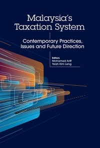  Mohamed Ariff et  Yeah Kim Leng - Malaysia's Taxation System: Contemporary Practices, Issues and Future Direction.