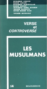 Mohamed Arkoun - Les musulmans - Consultation islamo-chrétienne.