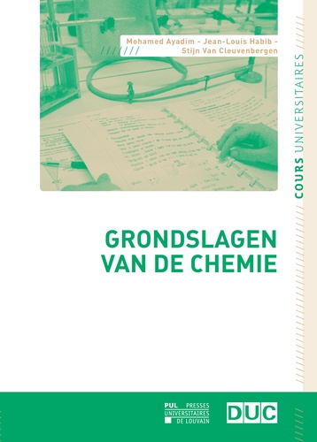 Mohamed Ayadim et Jean-louis habib Jiwan - Grondslagen van de chemie.