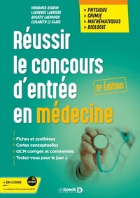 Mohamed Ayadim et Laurence Ladrière - Réussir le concours d'entrée en médecine - Physique - Chimie - Mathématiques - Biologie.