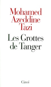 Mohamed-Azeddine Tazi - Les grottes de Tanger.