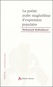 La poésie arabe maghrébine d'expression populaire