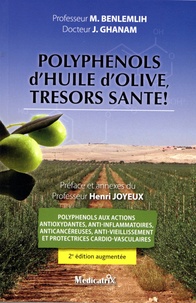Mohamed Benlemlih et Jamal Ghanam - Polyphénols d'huile d'olive, trésors santé !.