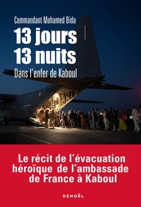 Télécharger le livre partagé 13 jours, 13 nuits  - Dans l'enfer de Kaboul  (French Edition) par Mohamed Bida 9782207166000